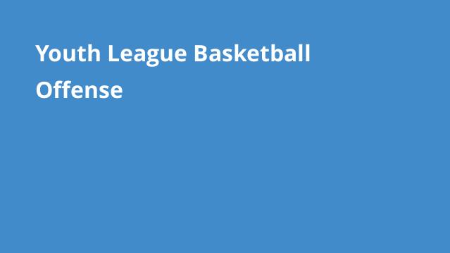 Youth League Basketball Offense